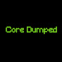 Core Dumped