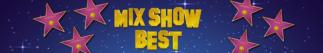 MixShow Best Star News