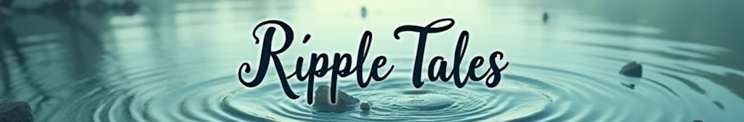 Ripple Tales