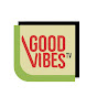 GOOD VIBES TV