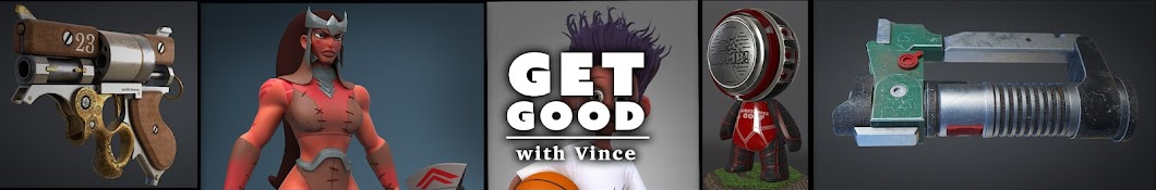 Get Good! with Vince