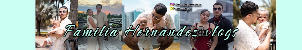 Familia Hernandez Vlogs 