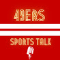 49ers Sports Talk