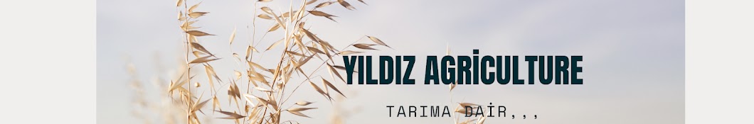 Yıldız Agriculture.