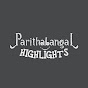 Parithabangal Highlights