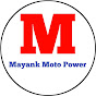 Mayank Moto Power