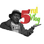 5rul vlog