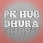 PK HUB DHURA