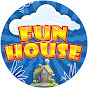 Fun House