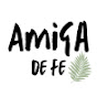 Amiga de Fe