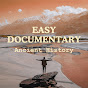 Easy Documentary Ancient History