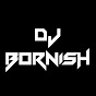 DJ BORNISH