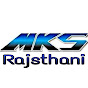 MKS RAJASTHANI OFFICIAL