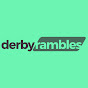 Derby Rambles