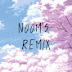 Noom's remix