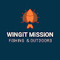 Wingit Mission Fishing & Outdoors