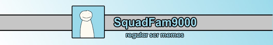 SquadFam9000  Banner