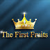 The Firstfruits - Returning soon.