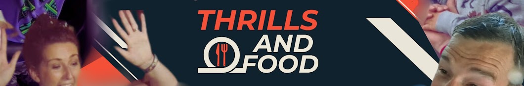 Thrills and Food