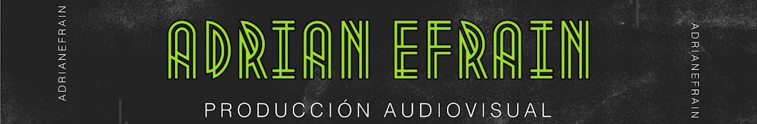 Adrian Efrain PRODUCCIONES 