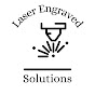 Laser Engraved Solutions