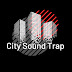 CITY SOUND TRAP