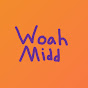 WoahMidd
