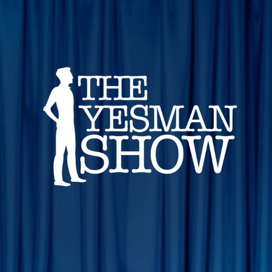 The Yesman Show