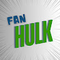 Fan Hulk
