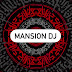 MANSION DJ