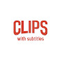 CLIPS with Subtitles