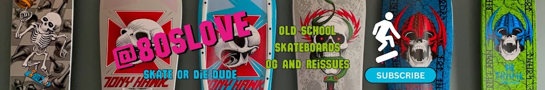 80s LOVE - OG & Reissue Skateboard Decks