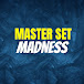 Master Set Madness