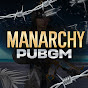 MANARCHY PUBGM