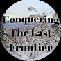 Conquering The Last Frontier