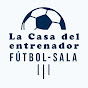 Fútbol-Sala: La casa del entrenador