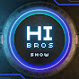 HI BROS SHOW