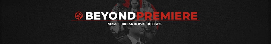 Beyond Premiere