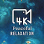 Peaceful Relaxation 4K