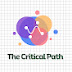 The Critical Path