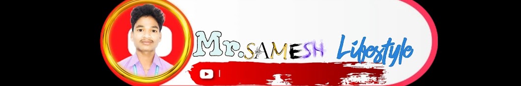 Mr:_Samesh life style