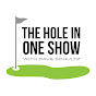 The Hole in One Show