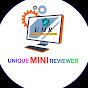 Unique Mini Reviewer