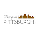 LIVING IN PITTSBURGH, PENNSYLVANIA