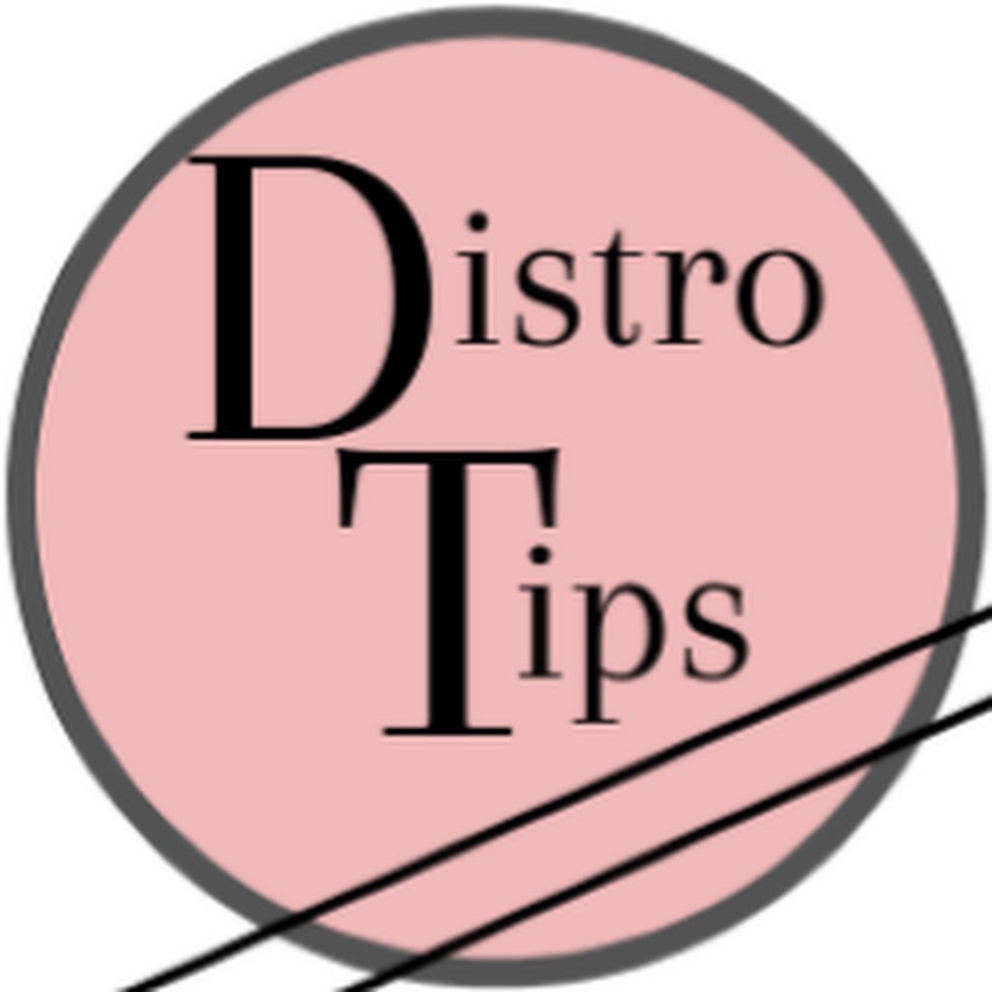 Distro Tips
