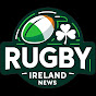 Rugby Ireland News