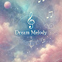 Dream Melody