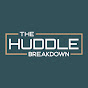 The Huddle Breakdown 