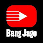 Bang Jago