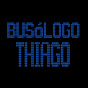 Busólogo Thiago